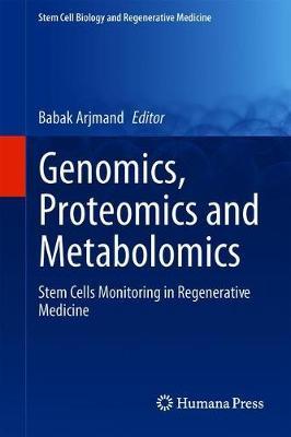 Genomics, Proteomics, and Metabolomics; Stem Cells Monitoring in Regenerative Medicine